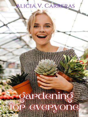 cover image of Gardening for Everyone